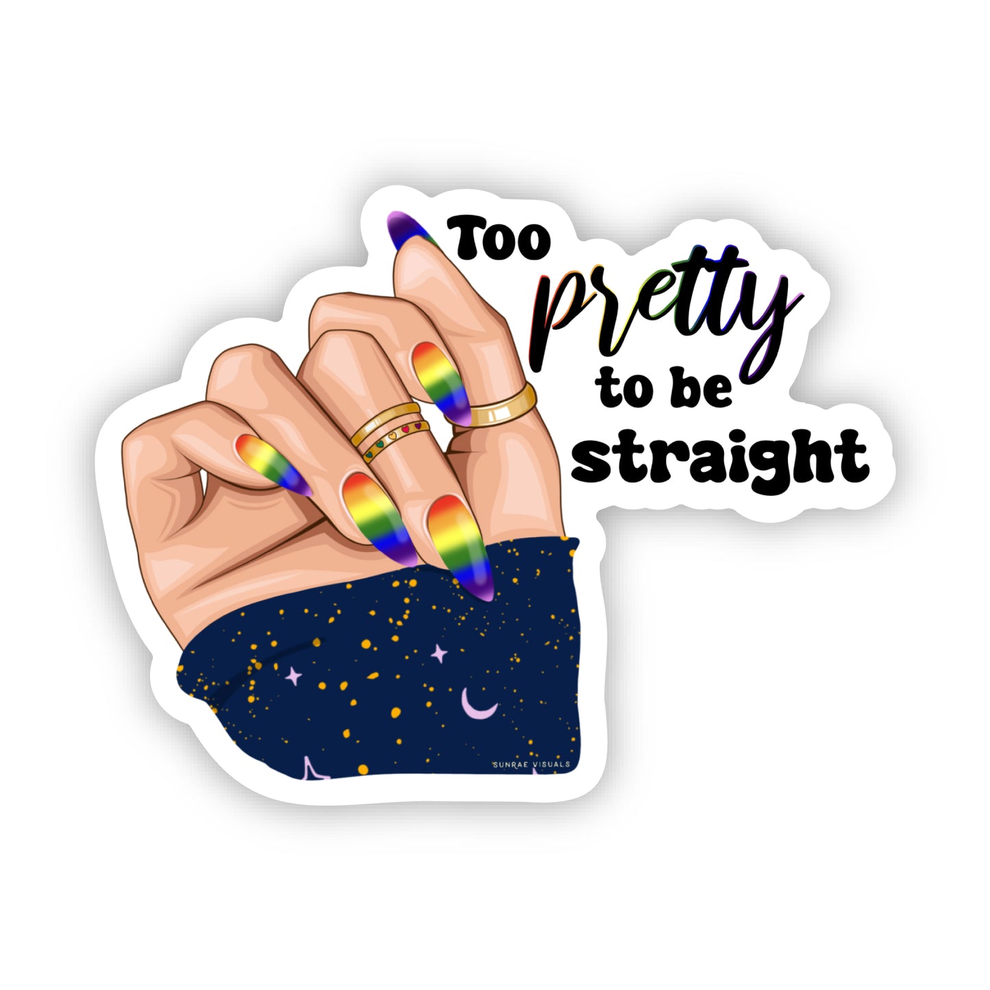 Too Pretty To Be Straight Sticker