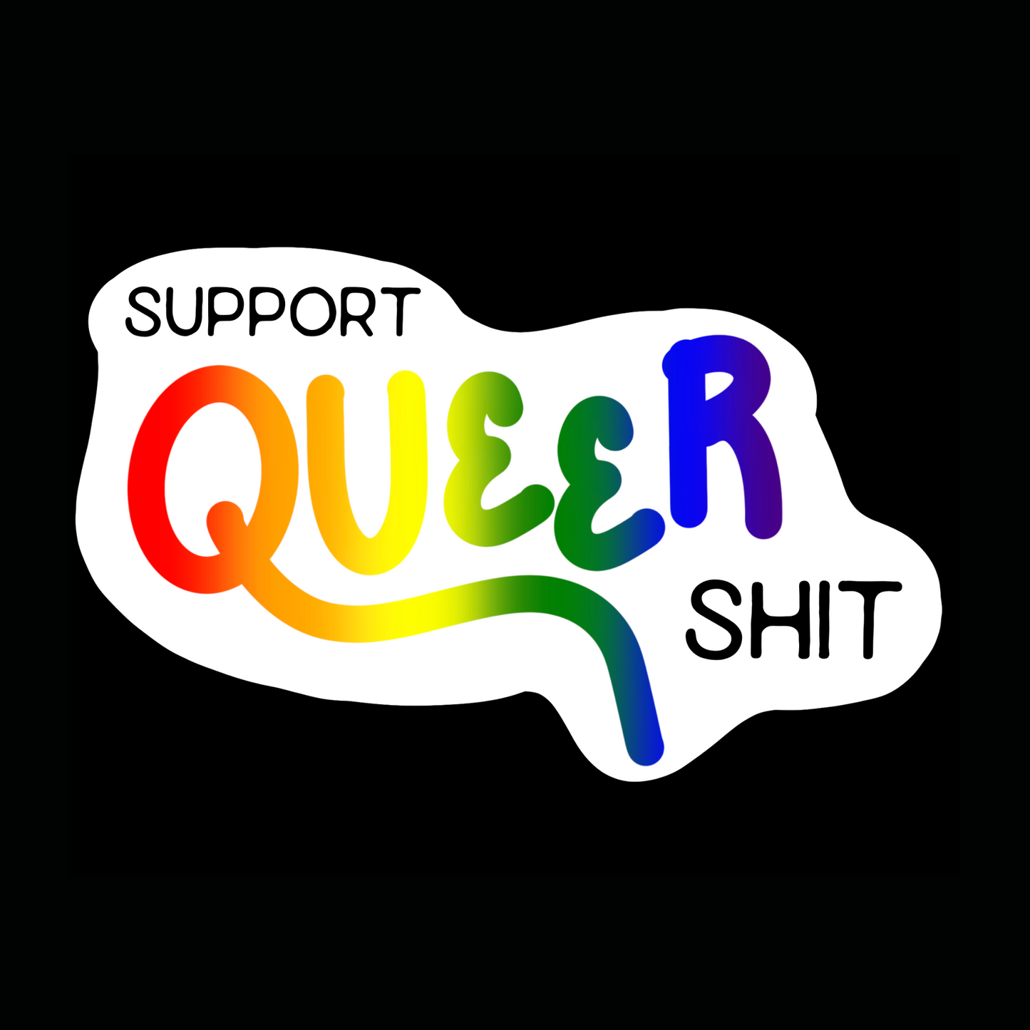 Support Queer Sh*t Sticker