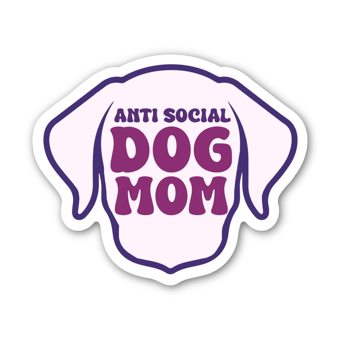 Anti Social Dog Mom Sticker